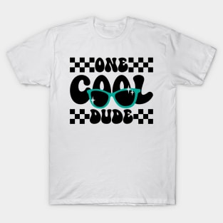 One cool dude T-Shirt